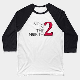 King In The North Baseball T-Shirt